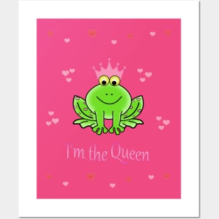 I'm the Queen Posters and Art